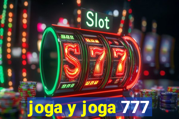 joga y joga 777